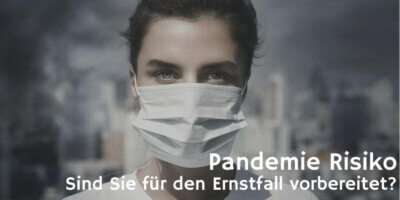 Das Bild zeigt eine Frau mit Mundschutz vor düsterem Hintergrund einer Stadt. Die Schrift lautet: Pandemie Risiko. Sind Sie für den Ernstfall vorbereitet?